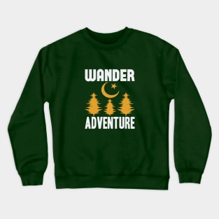wander adventure Crewneck Sweatshirt